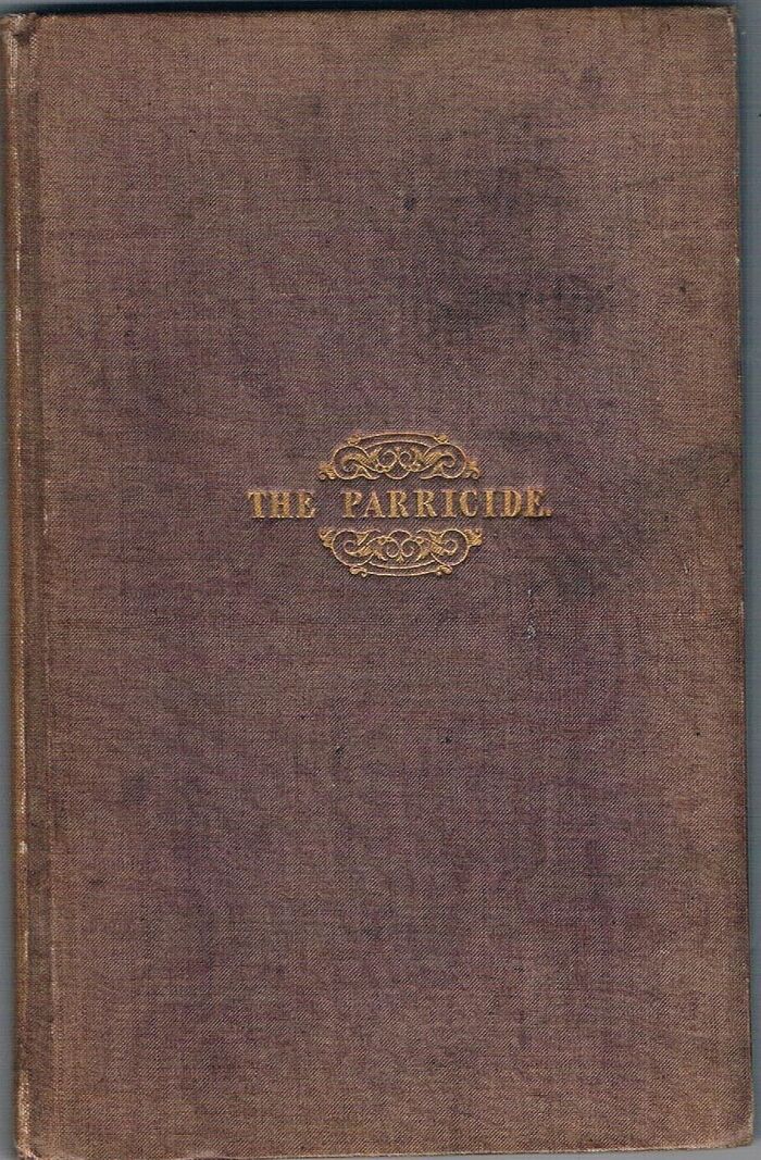 The Parricide.
A Play, in Three Acts. Image