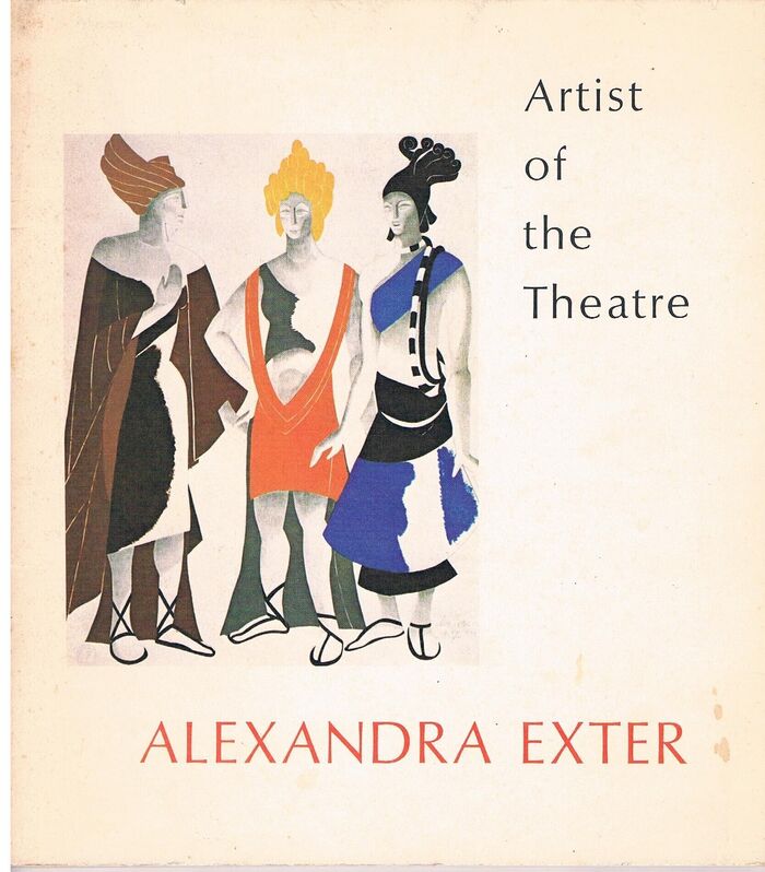 Artist of the Theatre: Alexandra Exter.
Four Essays, with an Illustrated Check List of Scenic and Costume Designs Exhibited at the Vincent Astor Gallery, the New York Public Library at Lincoln Center (Spring - Summer 1974). Image