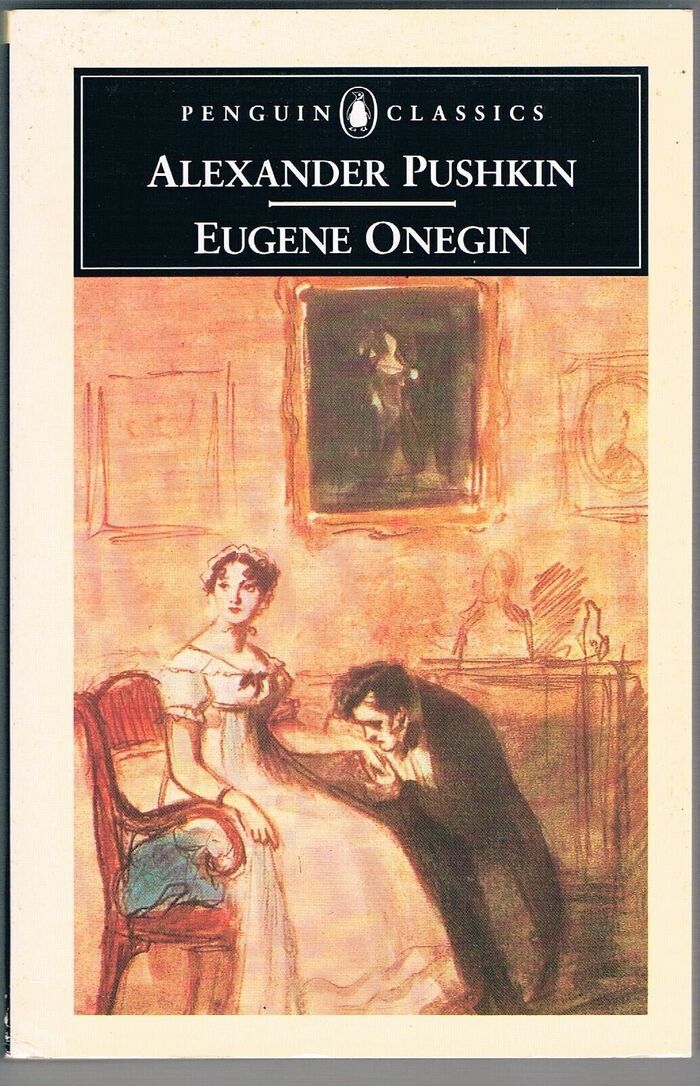 Eugene Onegin.
Penguin Classics.  Translated by Charles Johnston with an introduction by John Bayley. Image