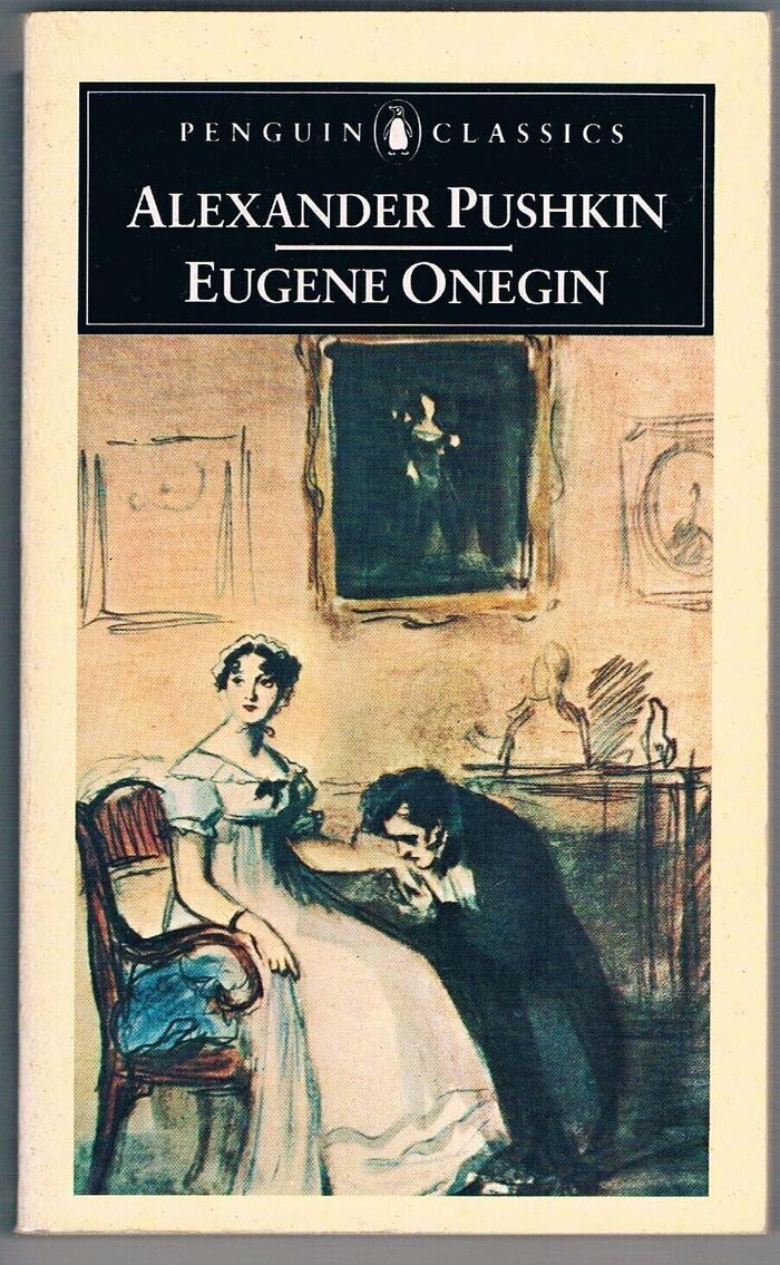 Eugene Onegin.
Penguin Classics. Translated by Charles Johnston with an introduction by John Bayley. Image