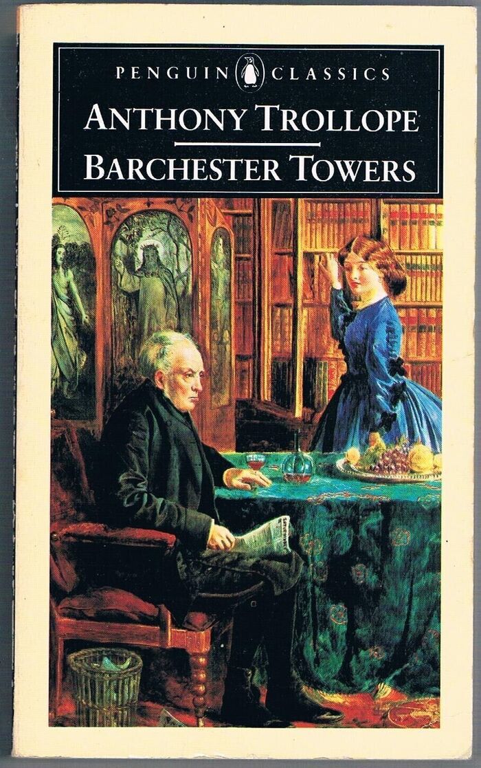 Barchester Towers.
Penguin Classics. Edited with an introduction and notes by Robin Gilmour.  Preface by John Kenneth Galbraith. Image