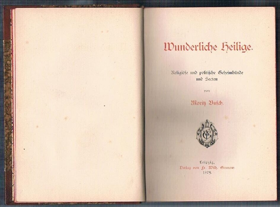 Wunderliche Heilige:
Religiöse und politische Geheimbünde und Secten. Image