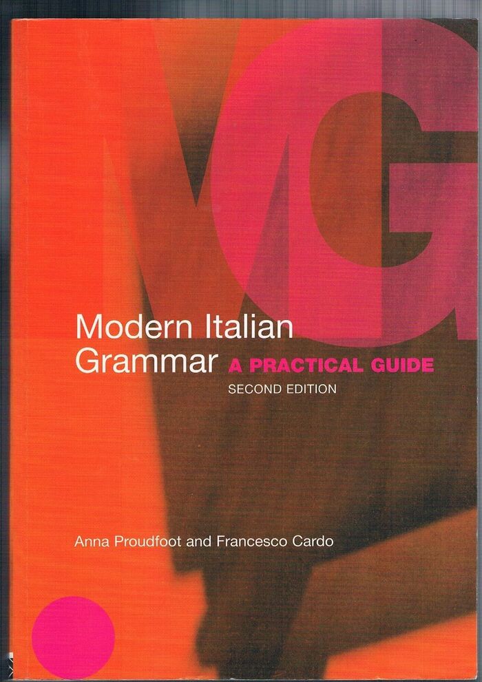Modern Italian Grammar:
A Practical Guide. Second Edition. Image