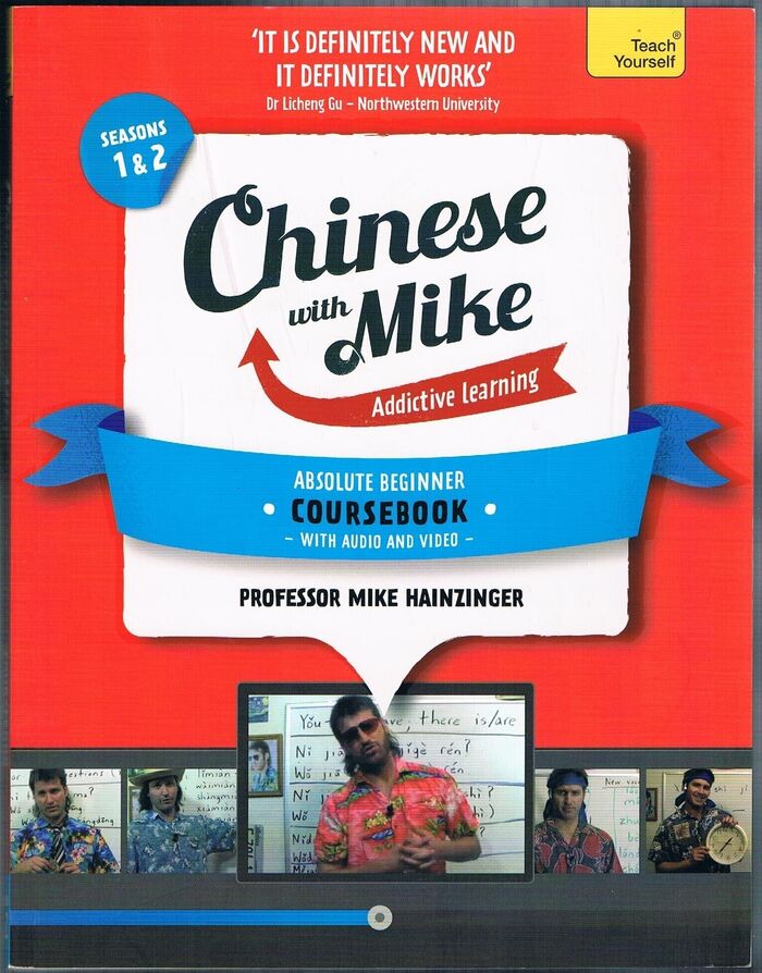 Chinese with Mike:
Seasons 1 & 2. absolute Beginner Coursebook.  With audio and video. Image