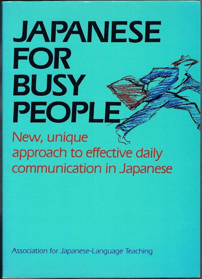 Japanese for Busy People.
New, unique approach to effective daily communication in Japanese. Image
