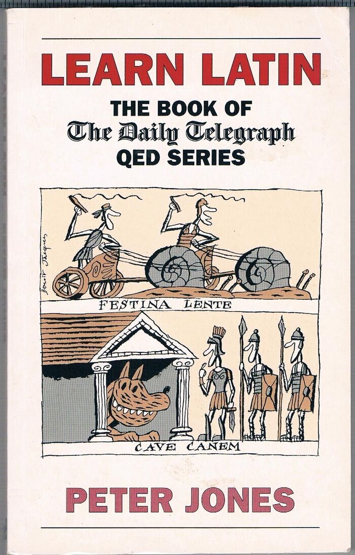 Learn Latin:
The Book of The Daily Telegraph QED Series. Illustrated by Benoit Jacques. Image