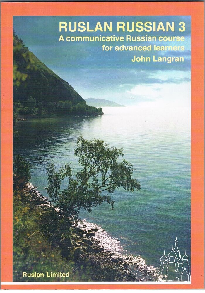 Ruslan Russian 3:
A communicative Russian course for advanced learners. Image