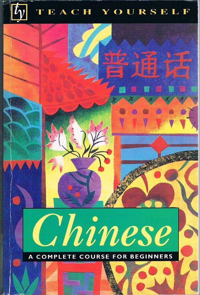 Chinese:
A complete course for beginners. Teach Yourself. Image