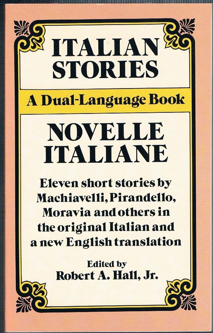 Italian Stories.
Novelle Italiano. A Dual-Language Book. Edited and translated by Stanley Appelbaum.  Eleven short stories Image