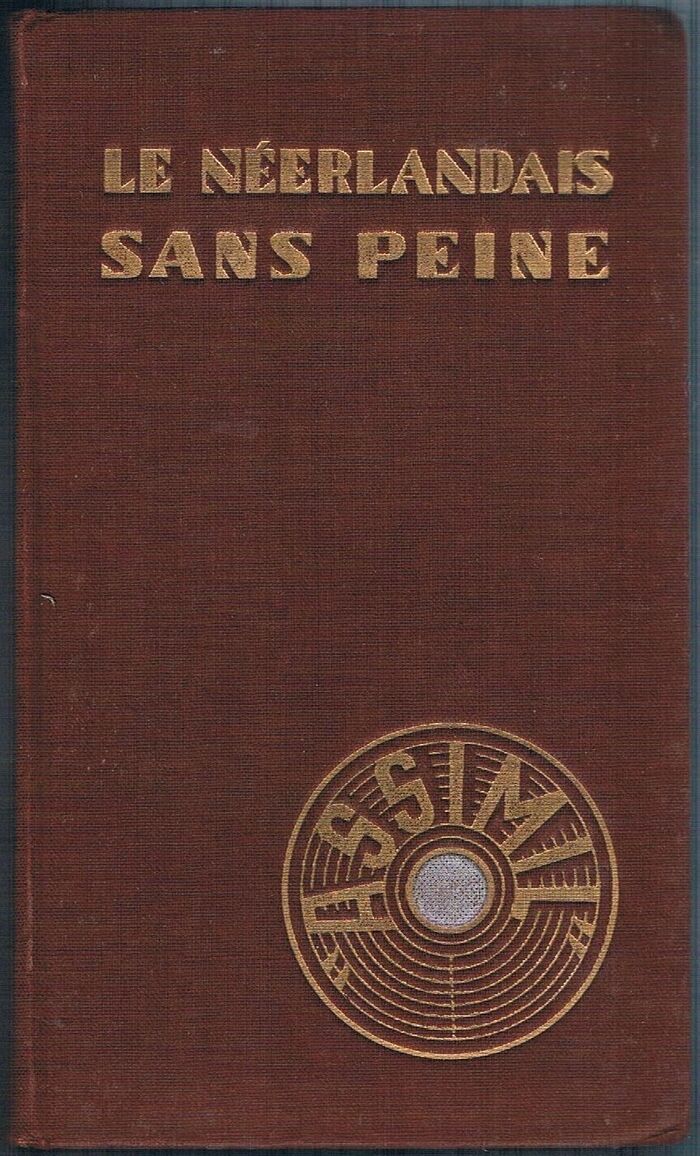 Le neerlandais sans peine:
Méthode quotidienne “Assimil”. Nouvelle orthographe. [Illustrations par Pierre Soymier]. Image