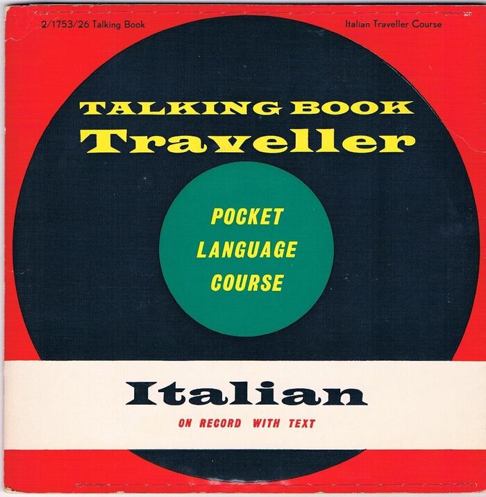 Talking Book Traveller: Italian on record with text.
Pocket Language Course. Image