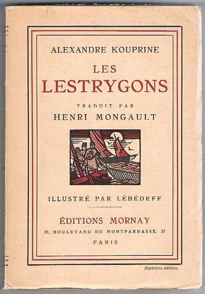 Les Lestrygons:
Traduit par Henri Mongault. Illustré par [Jean] Lébédeff. ‘Huitième’ édition to title page - ‘Septième’ édition to cover. Image