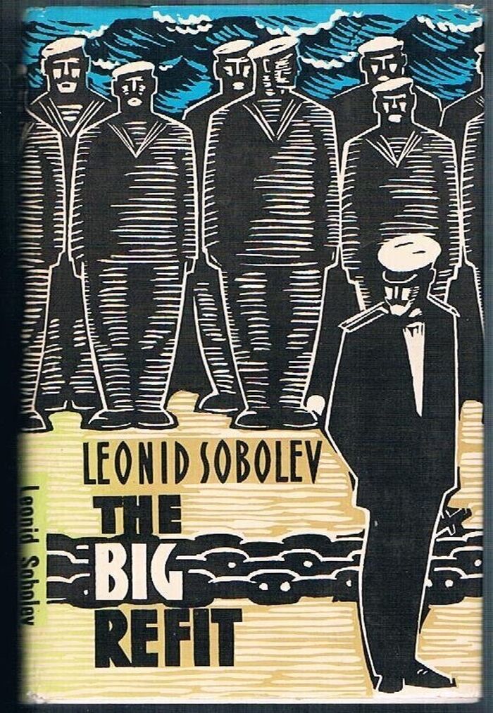 The Big Refit: Parts One and Two.
A Book in Two Parts (all present).  Translated from the Russian by Bernard Isaacs. Image