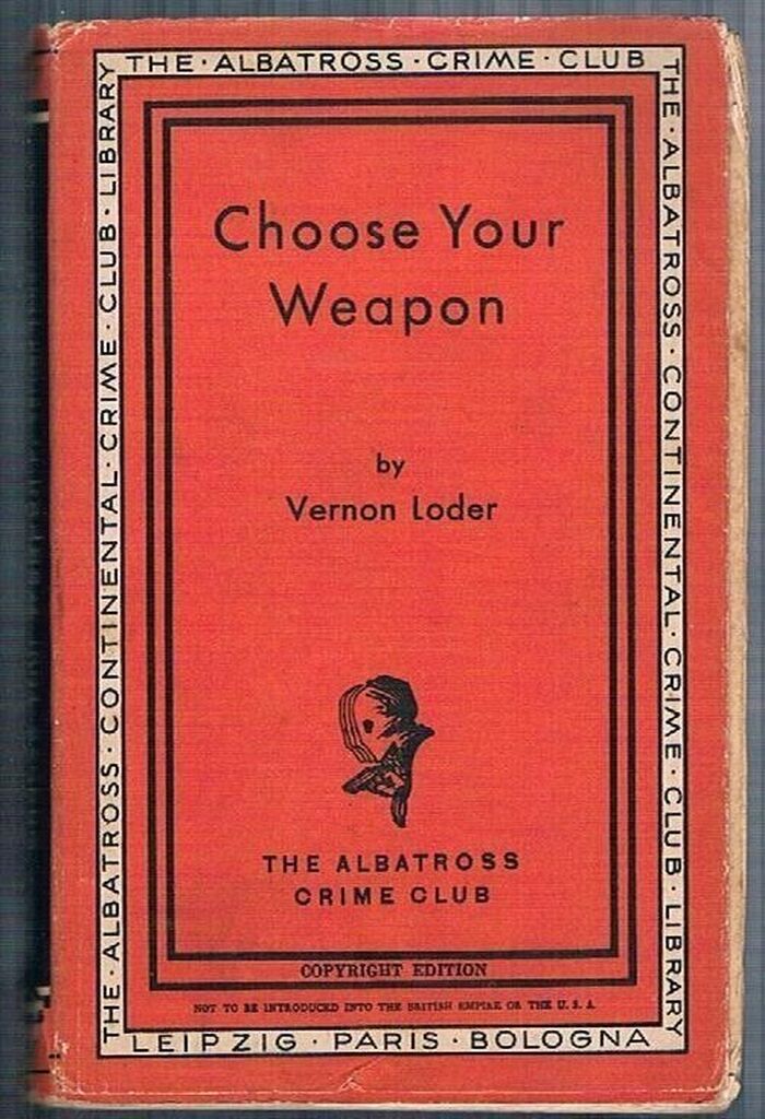 Choose Your Weapon.
The Albatross Crime Club.  Volume 417. Image