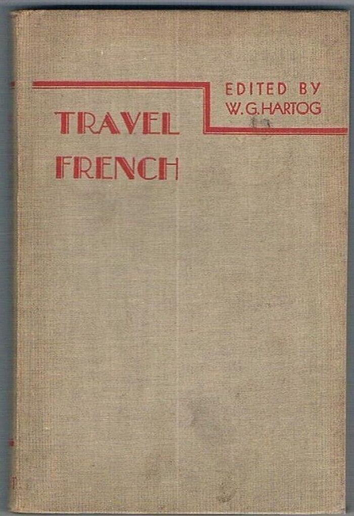 Travel French:
Edited by W. G. Hartog. Image