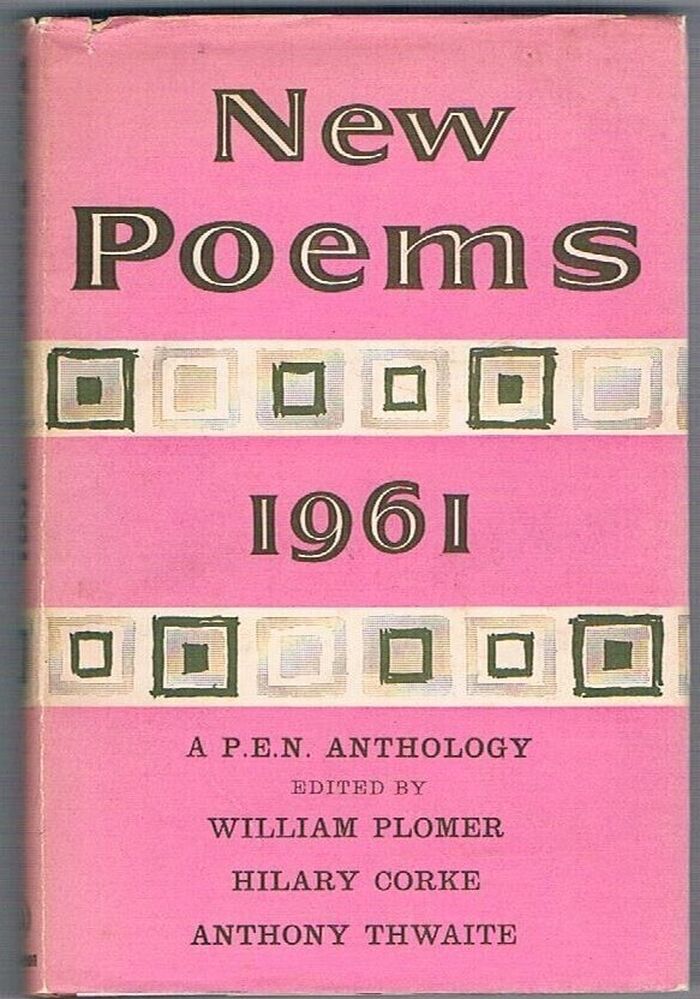 New Poems 1961.
A P.E.N. Anthology of Contemporary Poetry. [Poems by Kingsley Amis, Ted Hughes, D. J. Enright, Philip Larkin, Louis MacNiece, Stevie Smith, R. S. Thomas et al.] Image