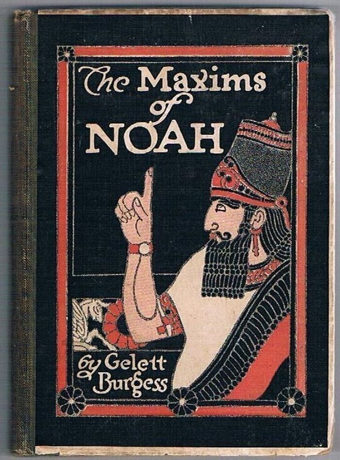 The Maxims of Noah:
Derived from his Experience with Women Both Before and After the Flood as Given in Counsel to His Son Japhet. Image