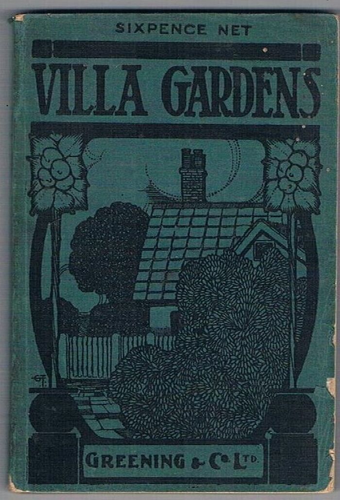 Villa Gardens:
How to Plan and How to Plant Them. Illustrated by the author. Useful Handbook Series. Image