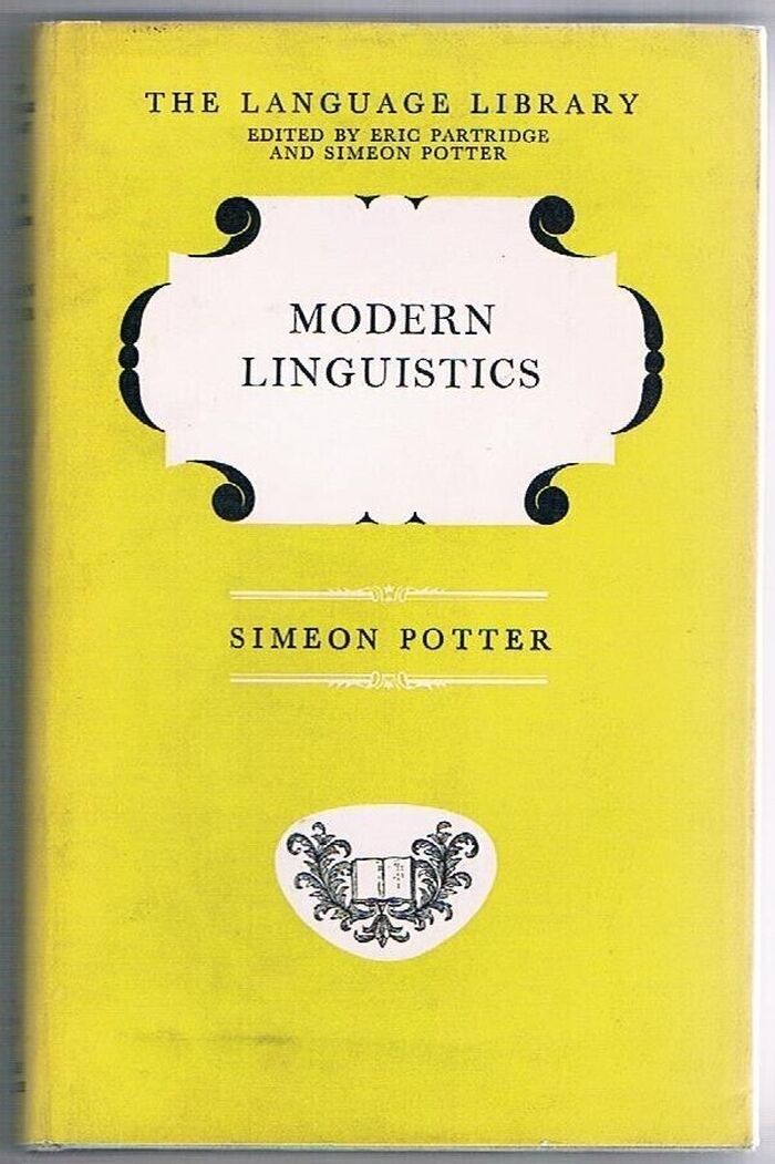 Modern Linguistics:
The Language Library edited by Eric Partridge. Second Edition. Image