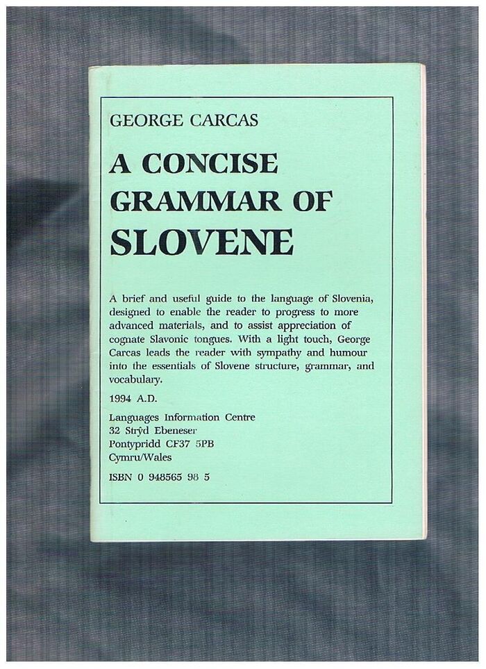 A Concise Grammar of Slovene:
Published by Joseph Biddulph ‘Languages Information Centre’. Image