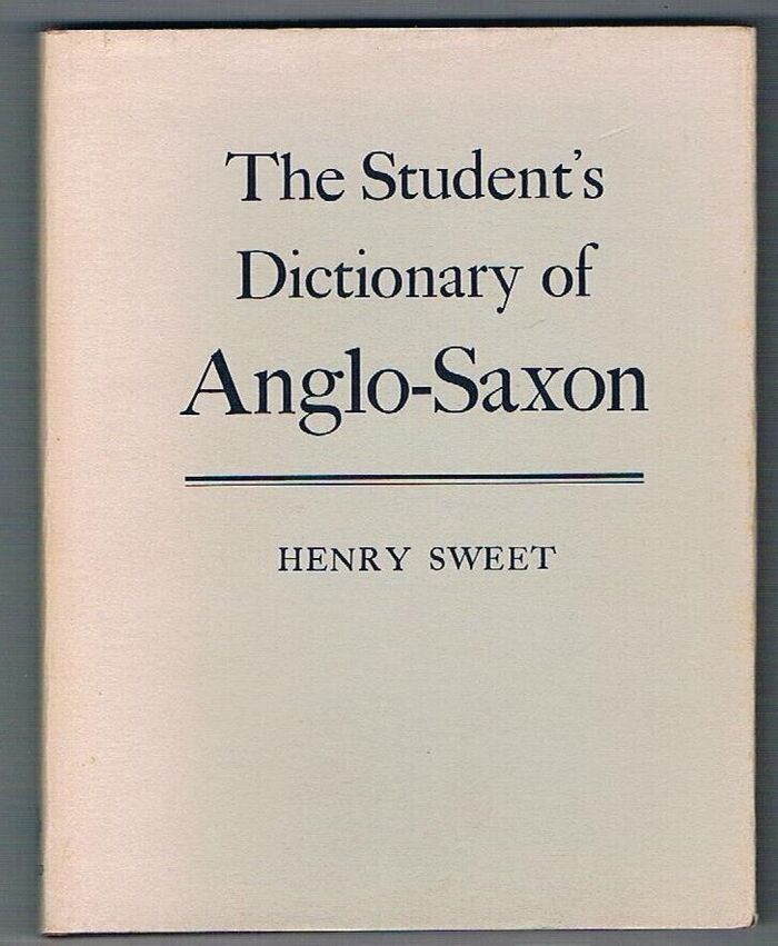 The Student's Dictionary of Anglo-Saxon:
Ninth impression 1976. Image
