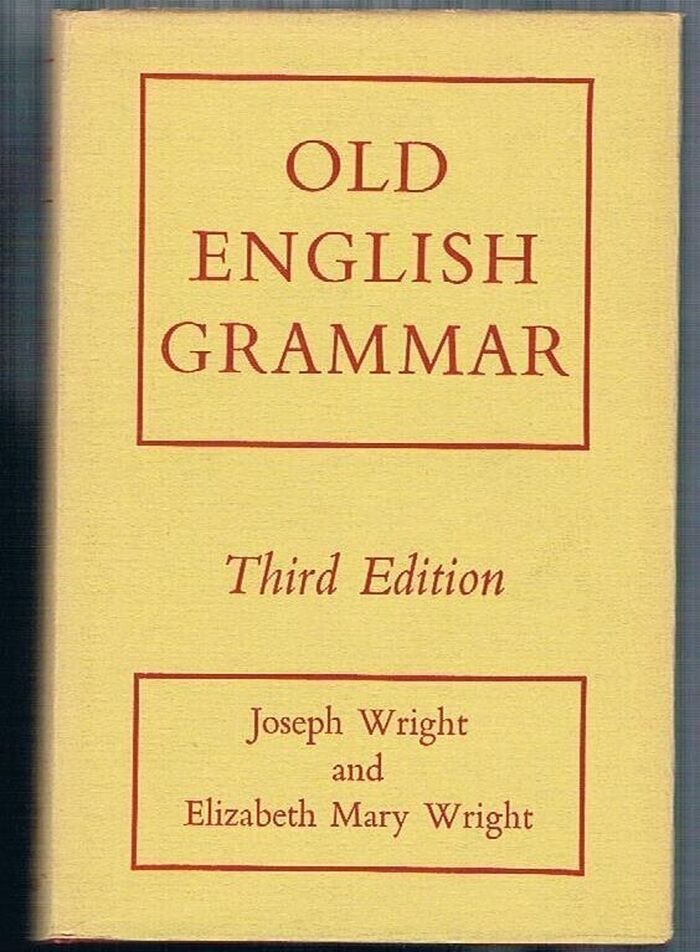 Old English Grammar:
Third Edition. Reprint. Image
