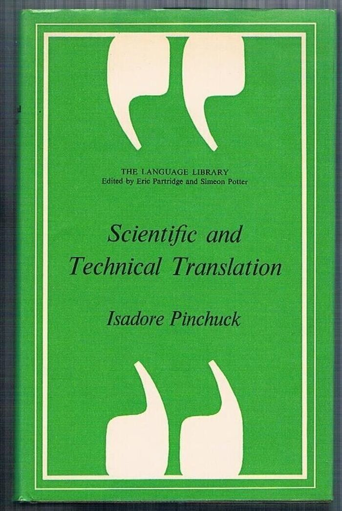 Scientific and Technical Translation:
The Language Library. Edited by Eric Partridge and Simeon Potter. Image