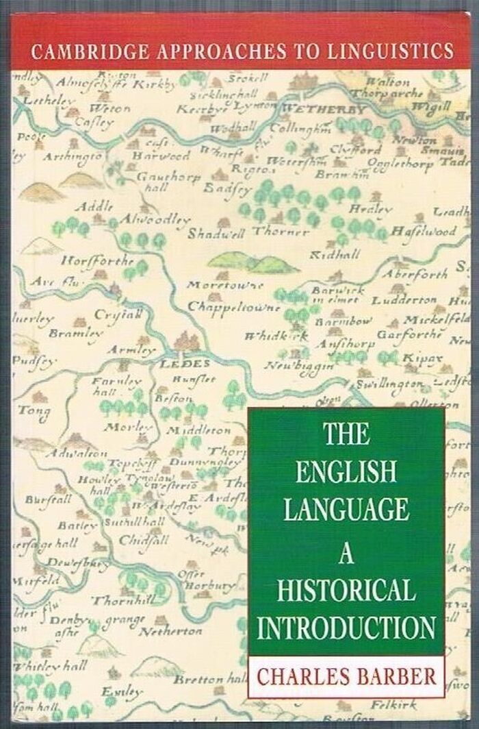 The English Language:
A Historical Introduction. Cambridge Approaches to Linguistics. Reprint. Image
