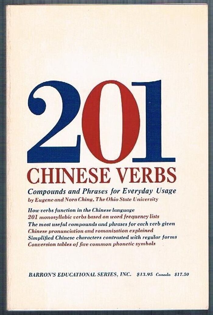 201 Chinese Verbs:
Compounds and Phrases for Everyday Use. Image