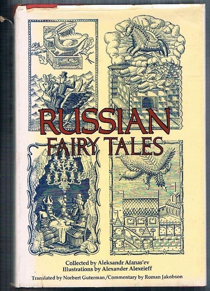 Russian Fairy Tales:
Translated by Norbert Guterman from the collections of Aleksandr Afanas’ev.  Illustrations by Alexander Alexeieff.  Folkloristic commentary by Roman Jakobson. Reprint. Image