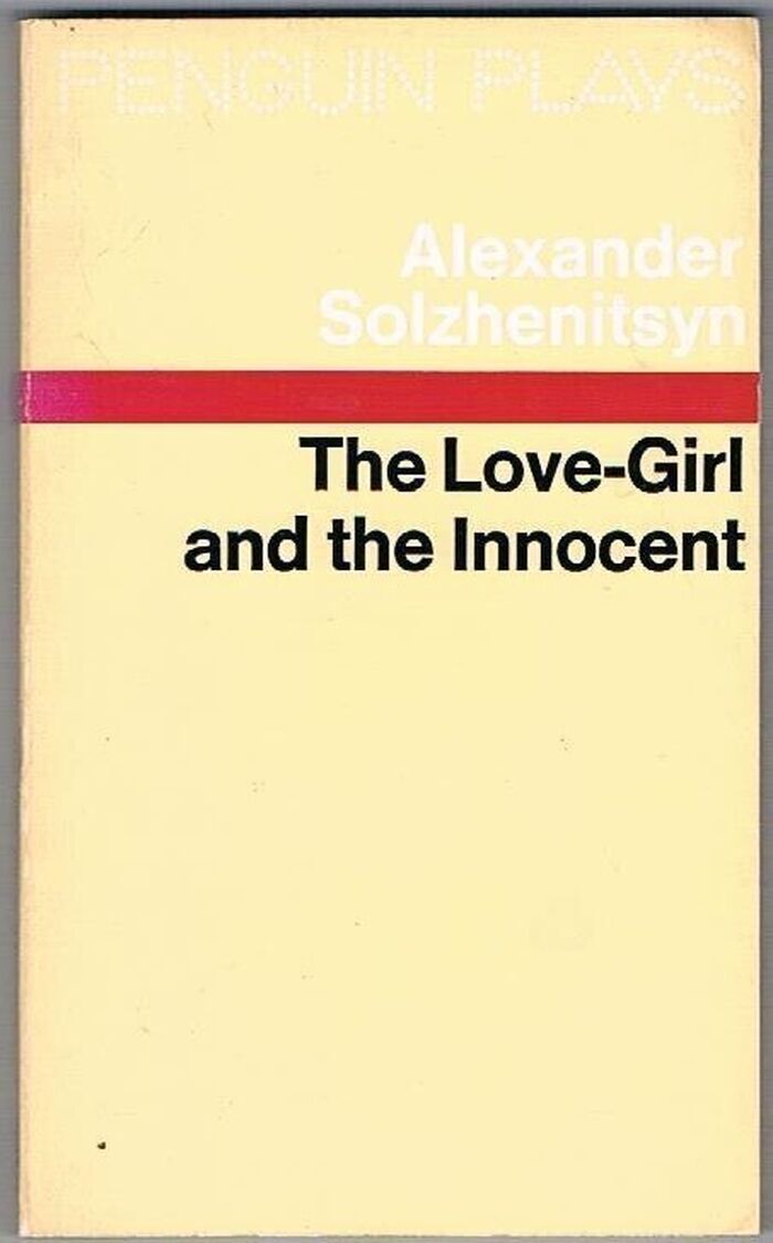 The Love-Girl and the Innocent:
Translated by Nicholas Bethell and David Burg. Penguin Plays. Image