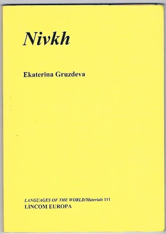 Nivkh (Gilyak):
Languages of the World/Materials 111. Edited by U. J. Lüders. Image