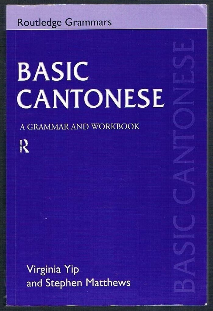Basic Cantonese:
A Grammar and Workbook: Routledge Grammars. Image
