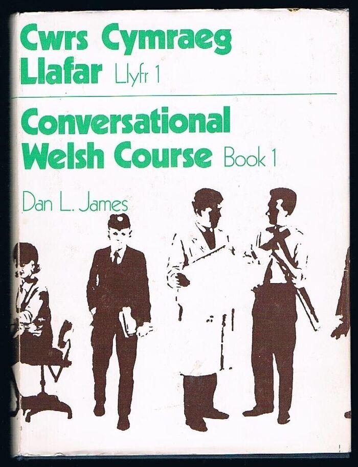 Conversational Welsh Course (I). Cwrs Cymraeg Llafar (I):
Book 1. Llyfr 1. (Thirty units for learning and practising your Welsh at home and in class). Chweched Argraffiad. 6th edition. Welsh Learner Series. Image