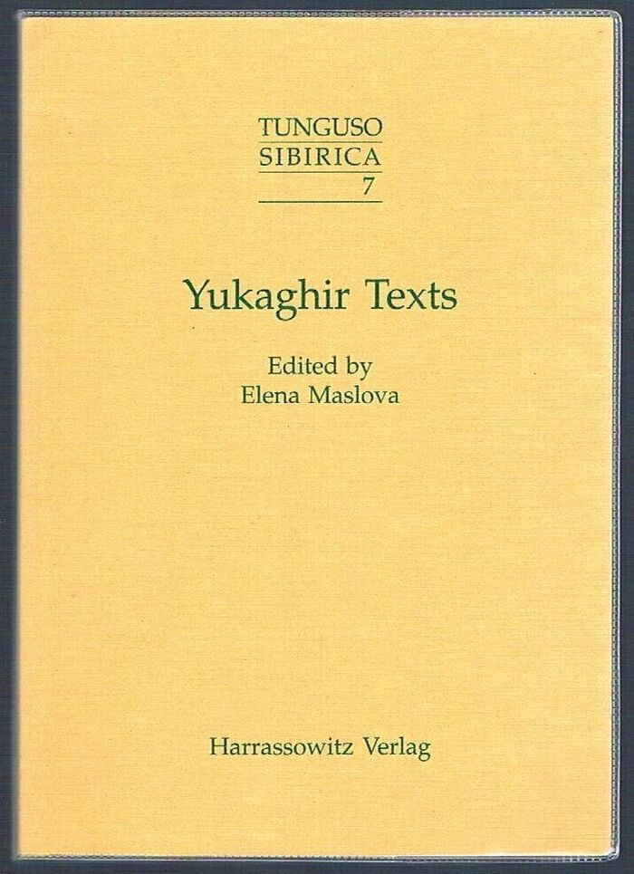 Yukagir Texts:
Tunguso Sibirica 7. Herausgegeben von Michael Weiers und Hans-Reiner Kämpfe. Image