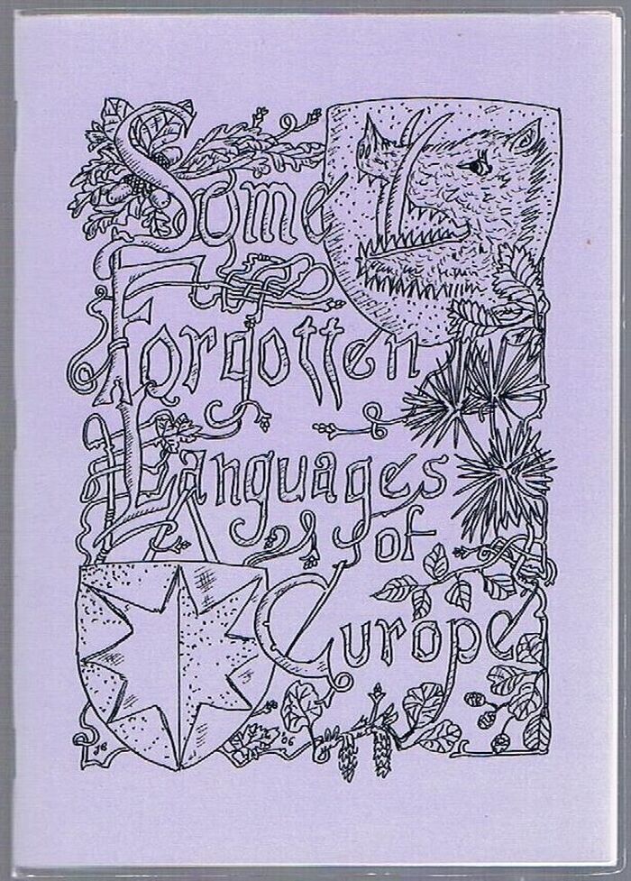 Some Forgotten Languages of Europe:
Published by Joseph Biddulph ‘Languages Information Centre’. Image