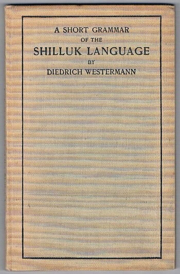 A Short Grammar of the Shilluk Language:
 Image