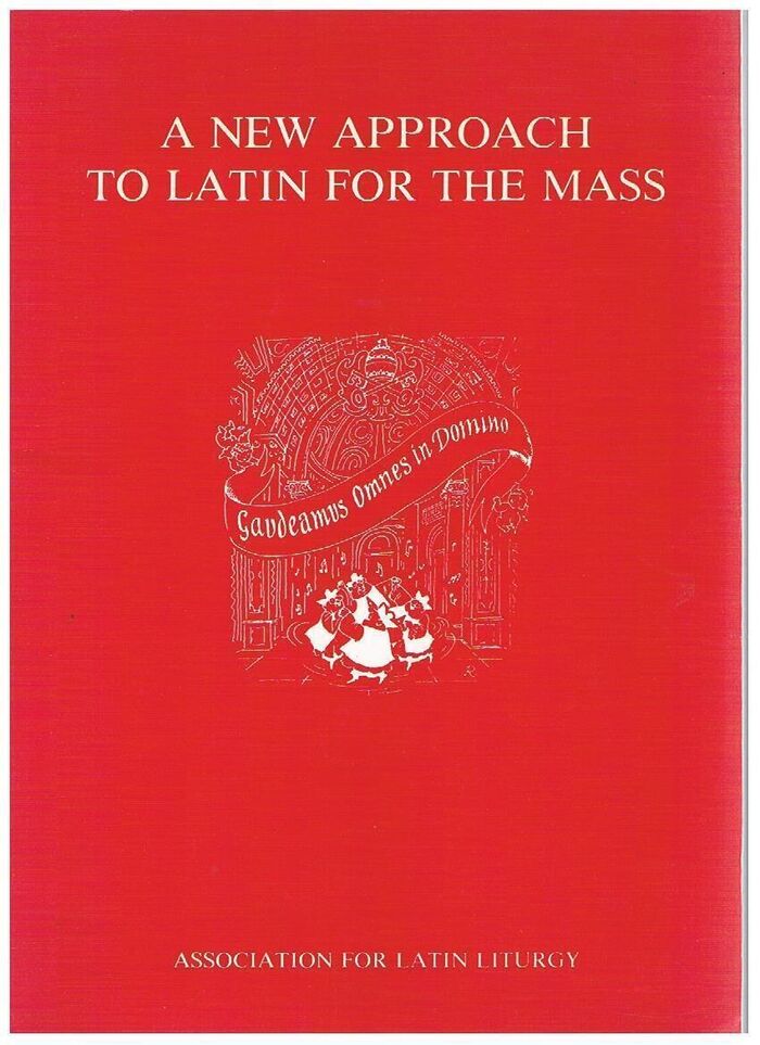 A New Approach to Latin for the Mass:
Illustrations by John Ryan with a foreword by His Eminence Basil, Cardinal Hume. Image