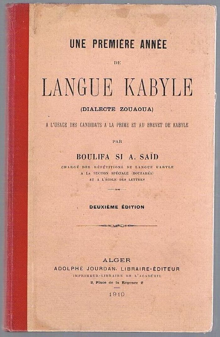 Première Année de Langue Kabyle (Dialecte Zouaoua)
a l’usage des candidats a la prime et au brevet de Kabyle. Deuxième édition. Image