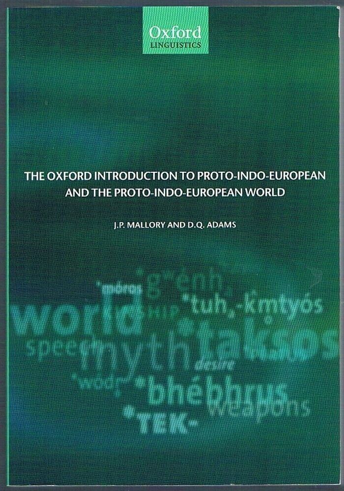 The Oxford Introduction to Proto-Indo-European and the Proto-Indo-European World :
Oxford Linguistics. Image