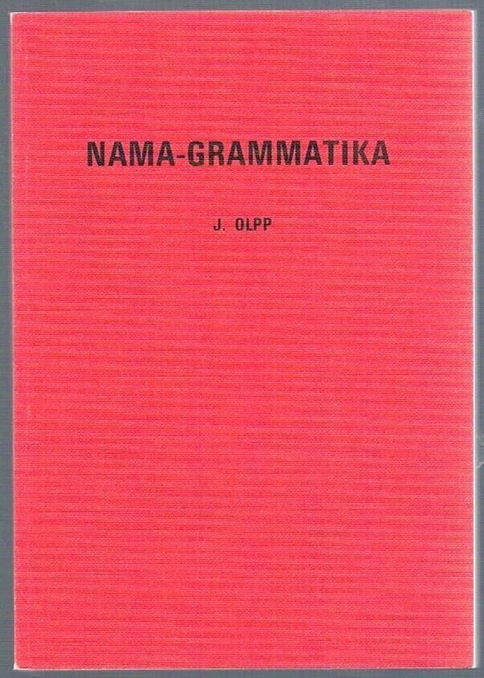 Nama-Grammatika  [Hottentot, Khoekhoe]:
soos verwerk deur H. J. Krüger. Image