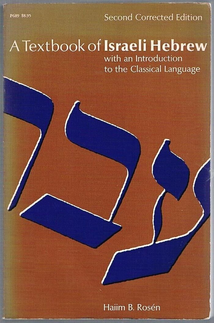 A Textbook of Israeli Hebrew:
with an introduction to the Classical Language.  Second corrected edition. Image