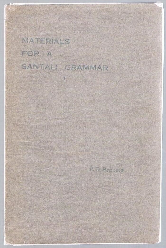 Materials for a Santali Grammar 2 volumes:
I: Mostly Phonetic (second edition): II Mostly morphological (first edition). Image