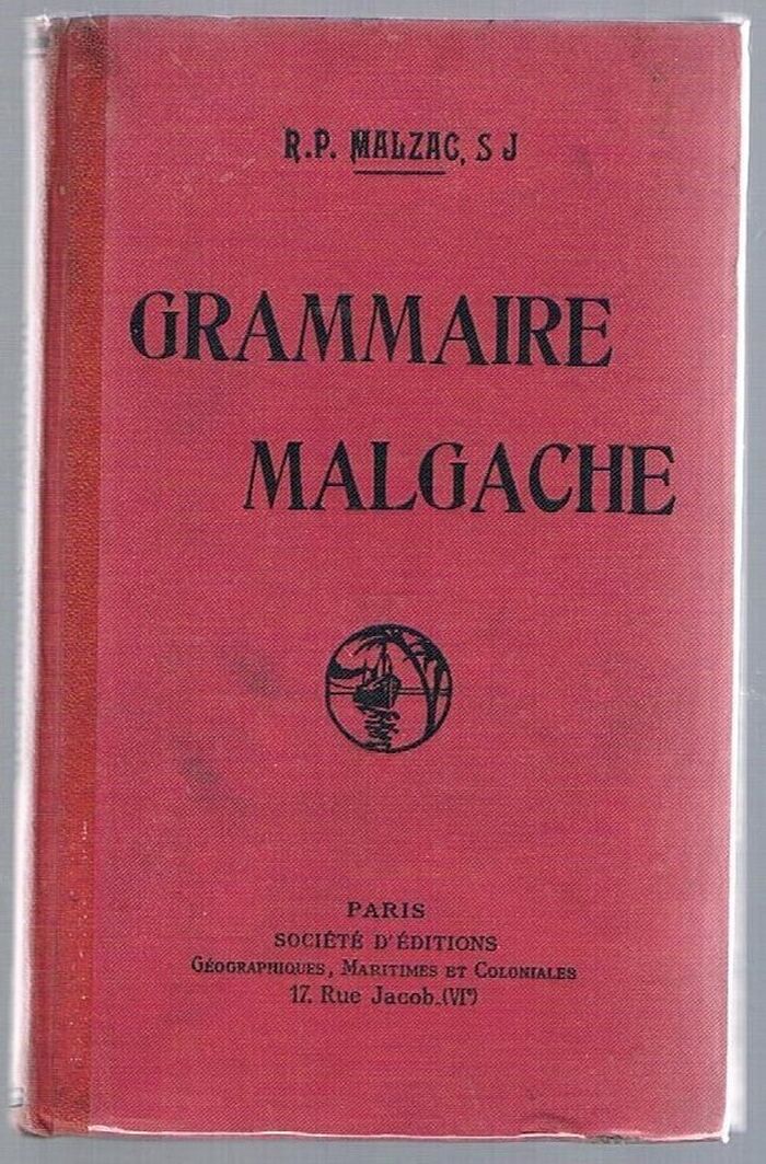 Grammaire Malgache (Malagasy):
3e édition. augmentée d'une table analytique et d'une table des noms malgaches étudiés dans le volume. Image