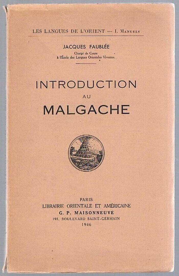 Introduction au Malgache:
(Introduction to Malagasy). Les Langues de l'orient - I Manuels. Image