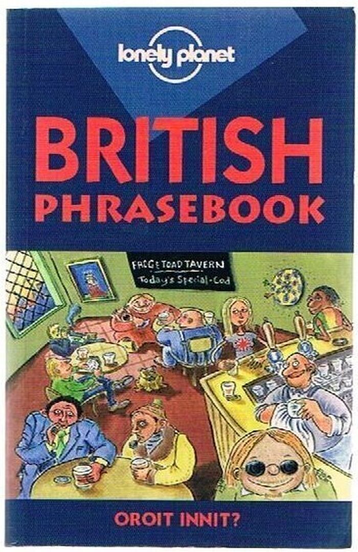 British Phrasebook:
(Lonely Planet Phrasebook). Image