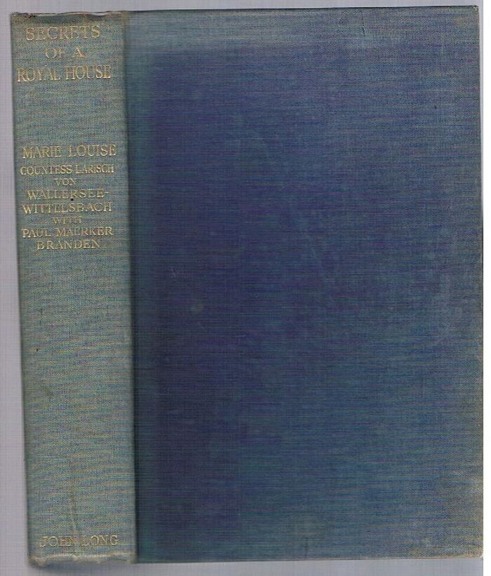 Secrets of a Royal House:
With Paul Maerker Branden and Elsa Branden. Profusely illustrated. (With Ex-libris) Image