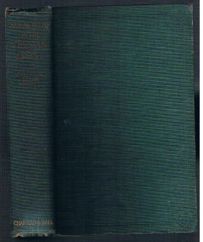 Six Months on the Italian Front 1915 - 1916:
[Inscribed: Leo de Chary’s with love from Charles Turley Smith.  January ‘18]. Image