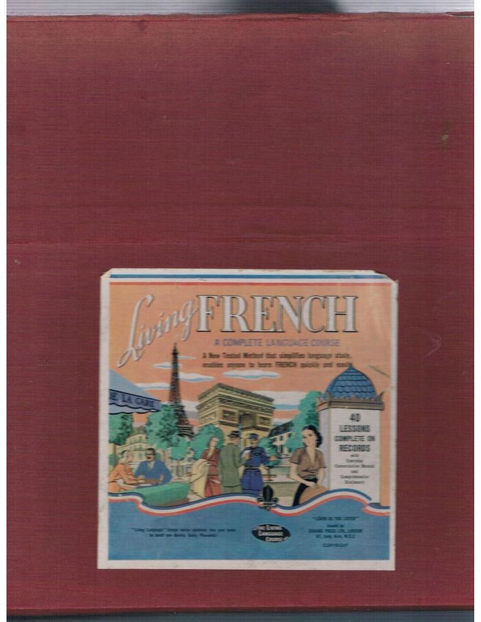 Living French: A Complete Language Course.
A New Tested Method that simplifies language study...[Conversation Manual French and Common Usage Dictionary French -English, English-French by Ralph Weiman] Image