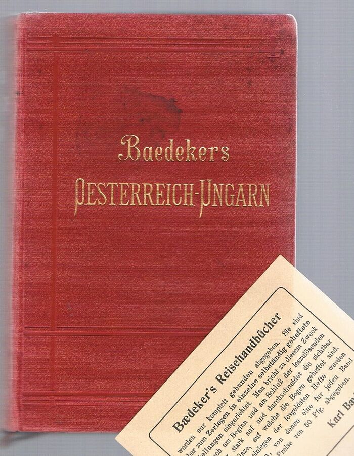 Österreich-Ungarn [Oesterreich]:
nebst Cetinje, Belgrad, Bukarest.  Handbuch für Reisende. Mit 75 Karten, 76 Plänen, 7 Grundrissen und 2 Panoramas. Neunundzwanzigste Auflage. Image